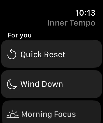 The Inner Tempo home screen on Apple Watch with Quick Reset, Wind Down, and Morning Focus